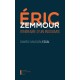 Eric Zemmour, itinéraire d'un insoumis - Danièle Masson