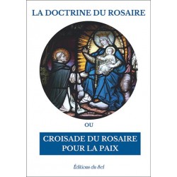 La doctrine du Rosaire ou Croisade du Rosaire pour la paix  - Père Luc