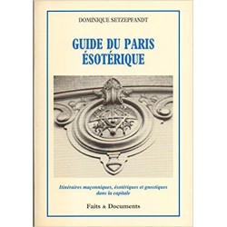 Guide du Paris ésotérique - Dominique Setzepfandt