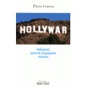 hollywar, Hollywood, arme de propagande massive - Pierre Conesa