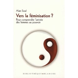 Vers la féminisation- Alain Soral