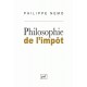 Philosophie de l'impôt - Philippe Nemo