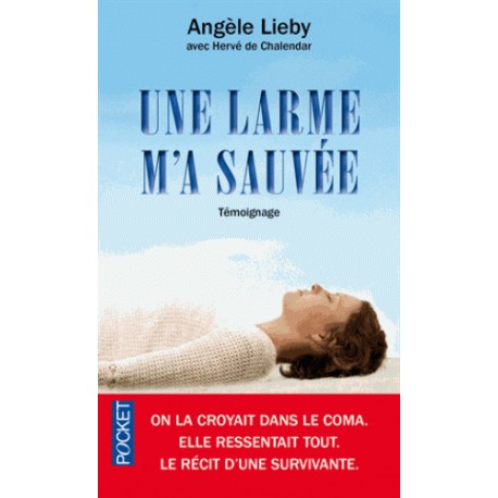 Une larme m'a sauvée - Angèle Lieby, Hervé de Chalendar (poche)