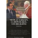 Nicolas Sarkozy, La république, les religions - Martin Peltier