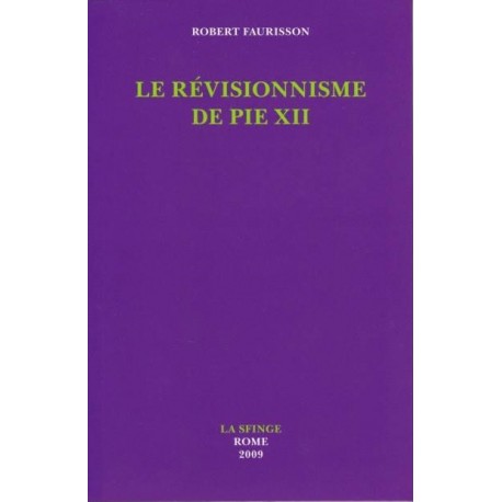 Le révisionnisme de Pie XII - Robert Faurisson