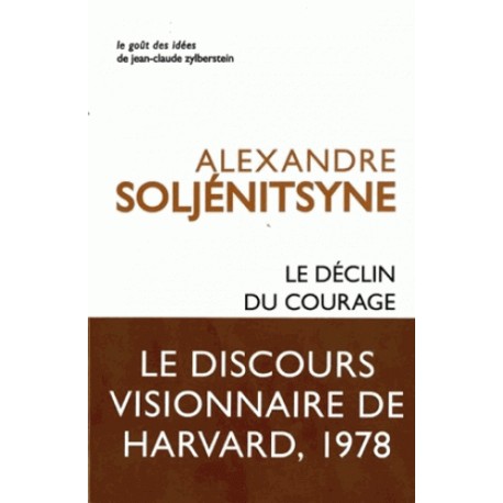 Le déclin du courage - Alexandre Soljénitsyne