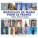Merveilles de Marie pour la France - Marie-Andrée Rinck