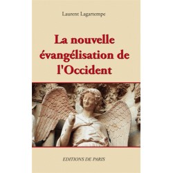La nouvelle évangélisation de l'Occident - Laurent Lagartempe