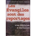 Les Évangiles sont des reportages - Marie-Christine Ceruti-Cendrier