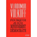 Pourquoi je suis moyennement démocrate - Vladimir Volkoff