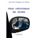 Mon rétroviseur de droite - Jean-Paul Chayrigues de Olmetta