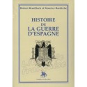 Histoire de la guerre d'Espagne - Robert Brasillach et Maurice Bardèche
