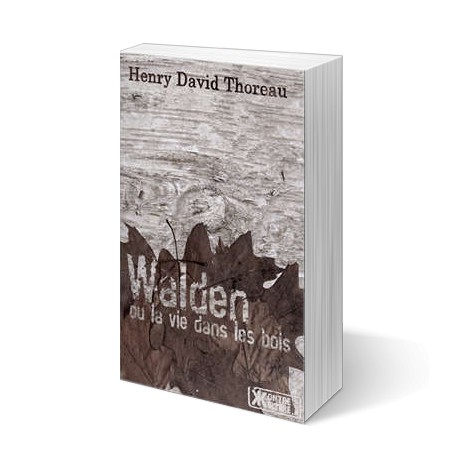 Walden ou la vie dans les bois - Henry David Thoreau