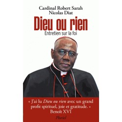 Dieu ou rien - Cardinal Robert Sarah, Nicolas Diat (poche)