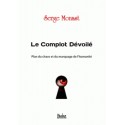 Le Complot Dévoilé - Serge Monast