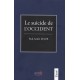Le suicide de l'Occident - Paul-André Maur