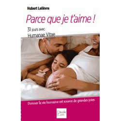 Parce que je t'aime - Père Hubert Lelièvre