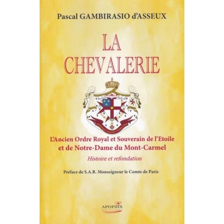 La chevalerie - Pascal Gambirasio d'Asseux