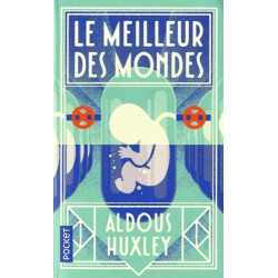 Le meilleur des mondes - Aldous Huxley (POCHE)