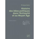Histoire des idées politiques dans l'Antiquité et au Moyen Age - Philippe Nemo