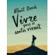 Vivre pour se sentir vivant - Albert Bosch (poche)