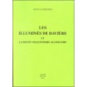 Les Illuminés de Bavière et la franc-maçonnerie allemande - René Le Forestier 