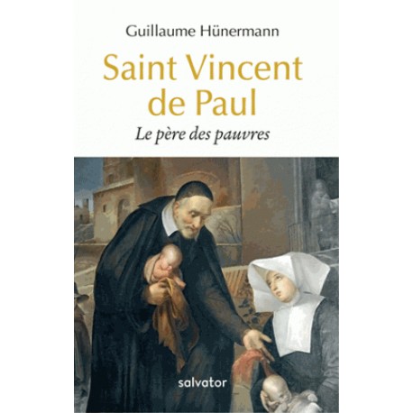 Saint Vincent de Paul - Guillaume Hünermann (poche)