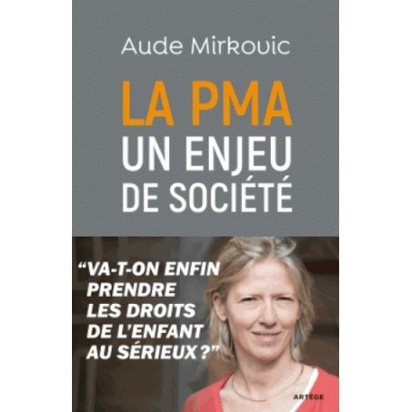 La PMA un enjeu de société - Aude Mirkovic