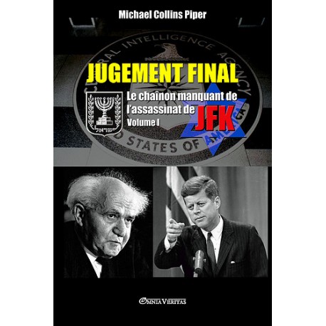 Jugement final Volume I - Michael Collins Piper