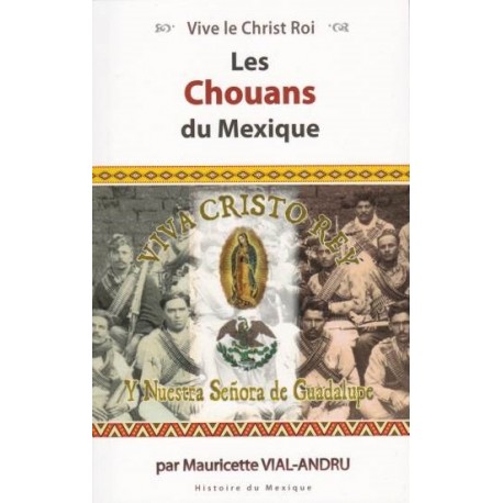 Les Chouans du Mexico - Mauricette Vial-Andru