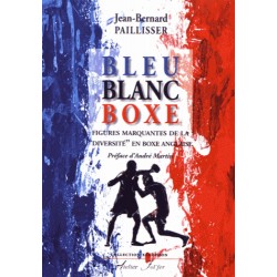 Bleu Blanc Boxe - Jean-Bernard Paillisser