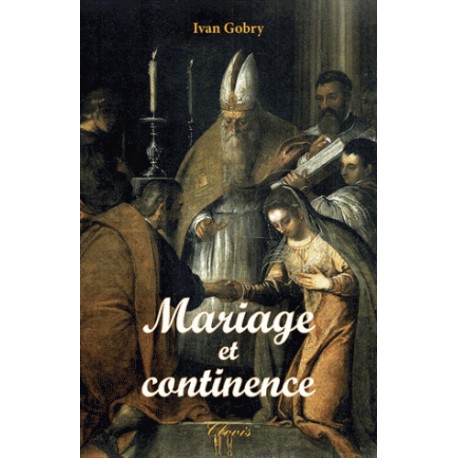 Mariage et continence - Ivan Gobry