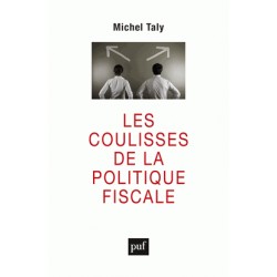 Les coulisses de la la politique fiscale - Michel Taly 
