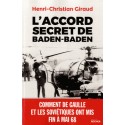 L'accord secret de Baden-Baden - Henri-Christian Giraud