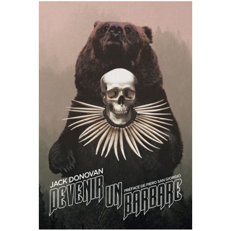 Devenir un barbare - Jack Donovan