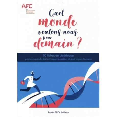 Quel monde voulons-nous pour demain ? - AFC