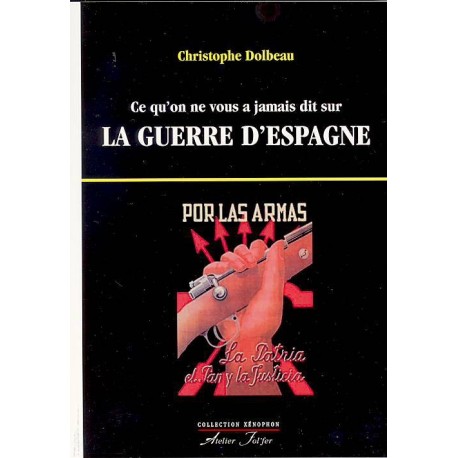 La guerre d'Espagne - Christophe Dolbeau