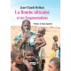 La bombe africaine et ses fragmentations - Jean-Claude Rolinat