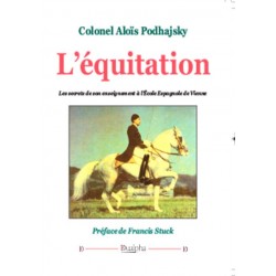 L'équitation - Colonel Aloïs Podhajsky