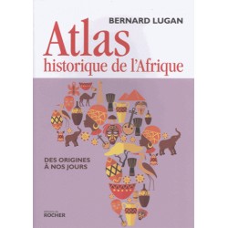 Atlas historique de l'Afrique - Bernard Lugan
