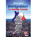 Immigration Le naufrage français - Marcus Graven