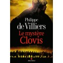 Le mystère Clovis - Philippe de Villiers