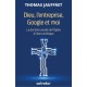 Dieu, l'entreprise, Google et moi - Thomas Jauffret