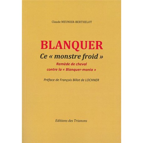 Blanquer, ce « monstre-froid » - Claude Meunier Berthelot