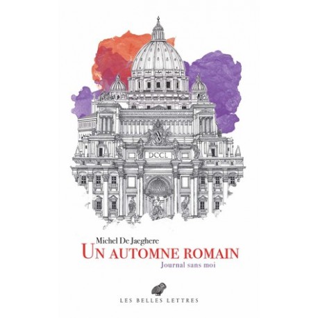 Un automne romain -  Michel De Jaeghere