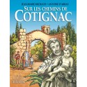 Sur les chemins de Cotignac - Jean-Marie Michaud, Antoine d'Arras (BD)