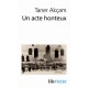 Un acte honteux - Taner Akçam