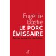 Le porc émissaire - Eugénie Bastié