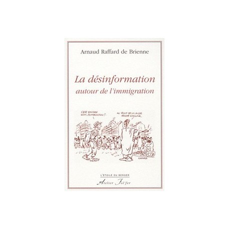 La désinformation autour de l'immigration - Arnaud Raffard de Brienne