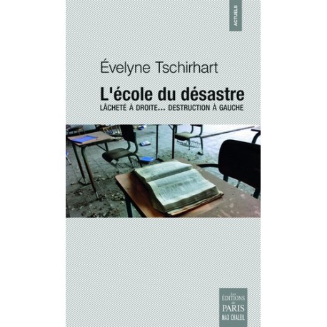 L'école du désastre - Evelyne Tschirhart